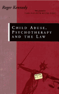 Child Abuse Psychotherapy and the Law: Bearing the Unbearable