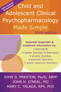 Child and Adolescent Clinical Psychopharmacology Made Simple, 3rd Edition: Fully Revised and Updated