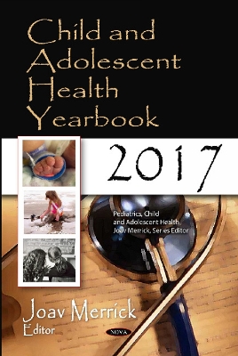 Child and Adolescent Health Yearbook 2017 - Merrick, Joav (Editor)