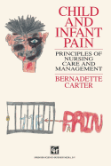 Child and Infant Pain: Principles of Nursing Care and Management