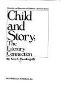 Child and Story: The Literary Connection