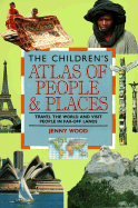 Child Atlas: People & Places - Wood, Jenny, and J Wood/D, and Munro, David