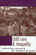 Child Care and Inequality: Rethinking Carework for Children and Youth