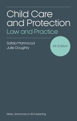 Child Care and Protection: Law and Practice - Mahmood, Safda, and Doughty, Julie