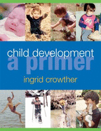 Child Development: a Primer