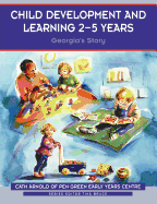 Child Development and Learning 2-5 Years: Georgia s Story