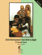 Child Development from Birth to Eight: A Practical Focus