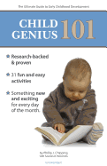 Child Genius 101: The Ultimate Guide to Early Childhood Development