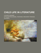 Child Life in Literature; A Fourth Reader