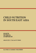 Child Nutrition in South East Asia: Yogyakarta, 4-6 April 1989