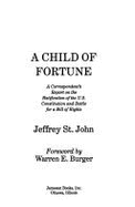 Child of Fortune - St John, Jeffrey, Professor, and Burger, Warren (Foreword by)