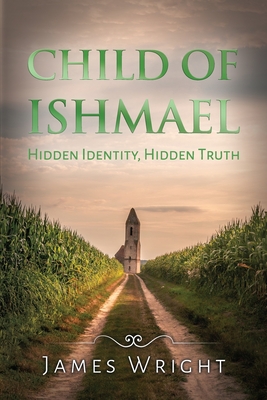 Child of Ishmael - Wright, James