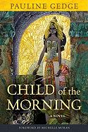 Child of the Morning: A Novel Volume 13