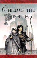 Child of the Prophecy: Book Three of the Sevenwaters Trilogy - Marillier, Juliet