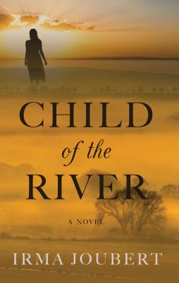 Child of the River - Joubert, Irma