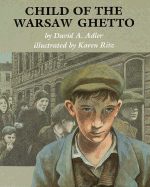 Child of the Warsaw Ghetto - Adler, David A