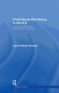 Child Social Well-Being in the U.S.: Unequal Opportunities and the Role of the State