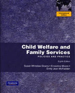 Child Welfare and Family Services: Policies and Practice: International Edition