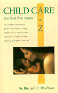 Childcare A Z the First Five Years