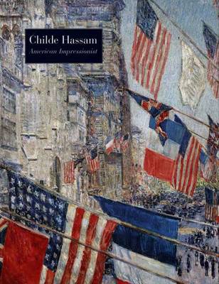Childe Hassam: American Impressionist - Weinberg, H Barbara