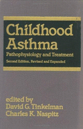 Childhood Asthma: Pathophysiology and Treatment