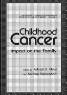 Childhood Cancer: Impact on the Family