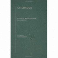 Childhood: Critical Concepts