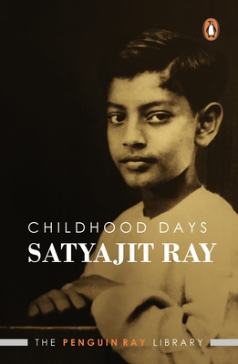 Childhood Days - Ray, Satyajit