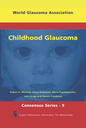 Childhood Glaucoma: World Glaucoma Series 9