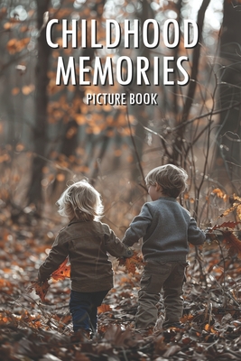 Childhood Memories: Picture Book for Alzheimer's Patients and Seniors with Dementia - Austin, Monica