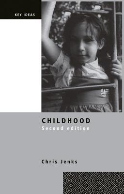 Childhood: Second edition - Jenks, Chris