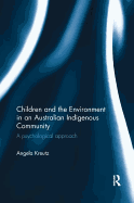 Children and the Environment in an Australian Indigenous Community: A Psychological Approach