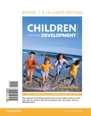 Children and Their Development -- Books a la Carte - Kail, Robert V