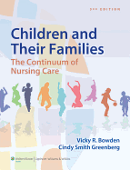 Children and Their Families: The Continuum of Nursing Care