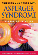 Children and Youth with Asperger Syndrome: Strategies for Success in Inclusive Settings