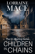 Children in Chains: A totally gripping and heart-racing crime thriller (DI Sterling Thriller Series, Book 2)