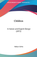Children: In Italian and English Design (1872)