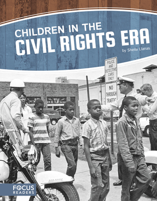 Children in the Civil Rights Era - Llanas, Sheila