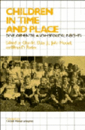 Children in Time and Place: Developmental and Historical Insights