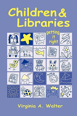 Children & Libraries: Getting It Right - American Library Association