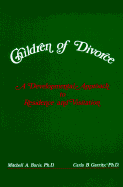 Children of Divorce: A Developmental Approach to Residence and Visitation - Baris, Mitchell A, and Garrity, Carla B
