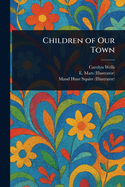 Children of Our Town