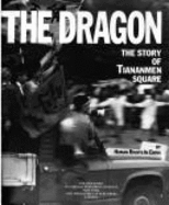 Children of the Dragon: The Story of Tiananmen Square - Schell, Orville, and Nathan, Andrew J, Professor