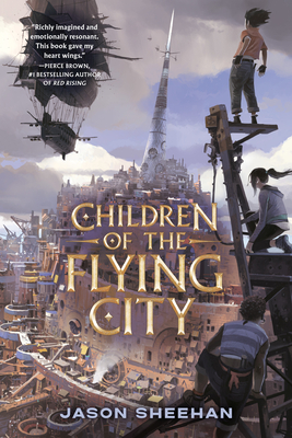 Children of the Flying City - Sheehan, Jason