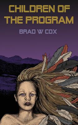 Children of the Program - Cox, Brad William