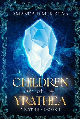 Children of Yrathea - Dimer Silva, Amanda