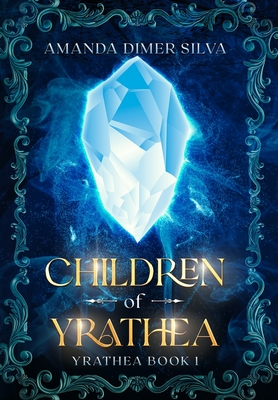 Children of Yrathea - Dimer Silva, Amanda