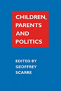 Children, Parents, and Politics