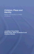 Children, Place and Identity: Nation and Locality in Middle Childhood