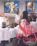 Children Sing His Praise: A Handbook for Children's Choir Directors